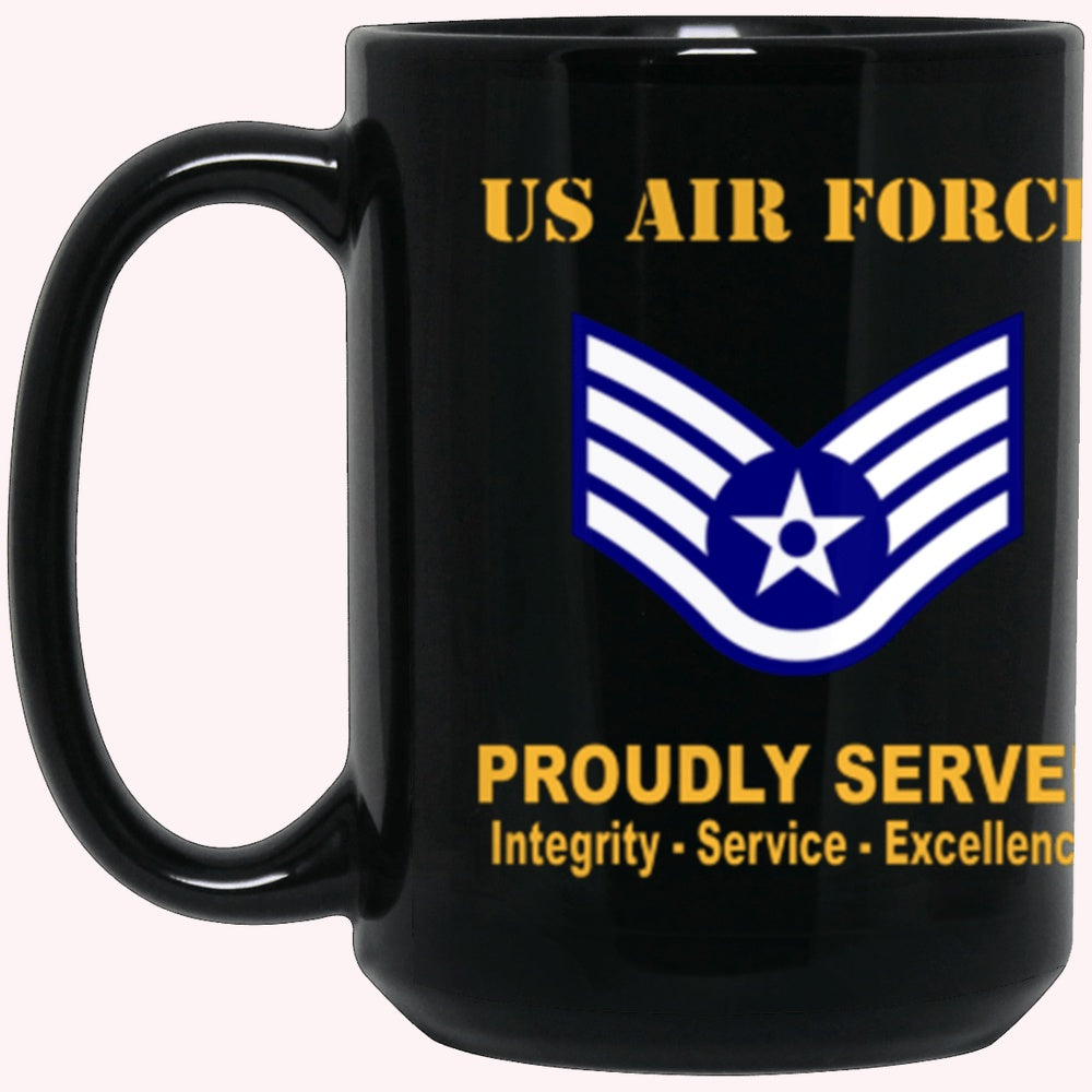 US Air Force E-5 Staff Sergeant SSgt E5 Noncommissioned Officer Ranks AF Rank Proudly Served Core Values Black Mug
