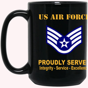 US Air Force E-5 Staff Sergeant SSgt E5 Noncommissioned Officer Ranks AF Rank Proudly Served Core Values Black Mug