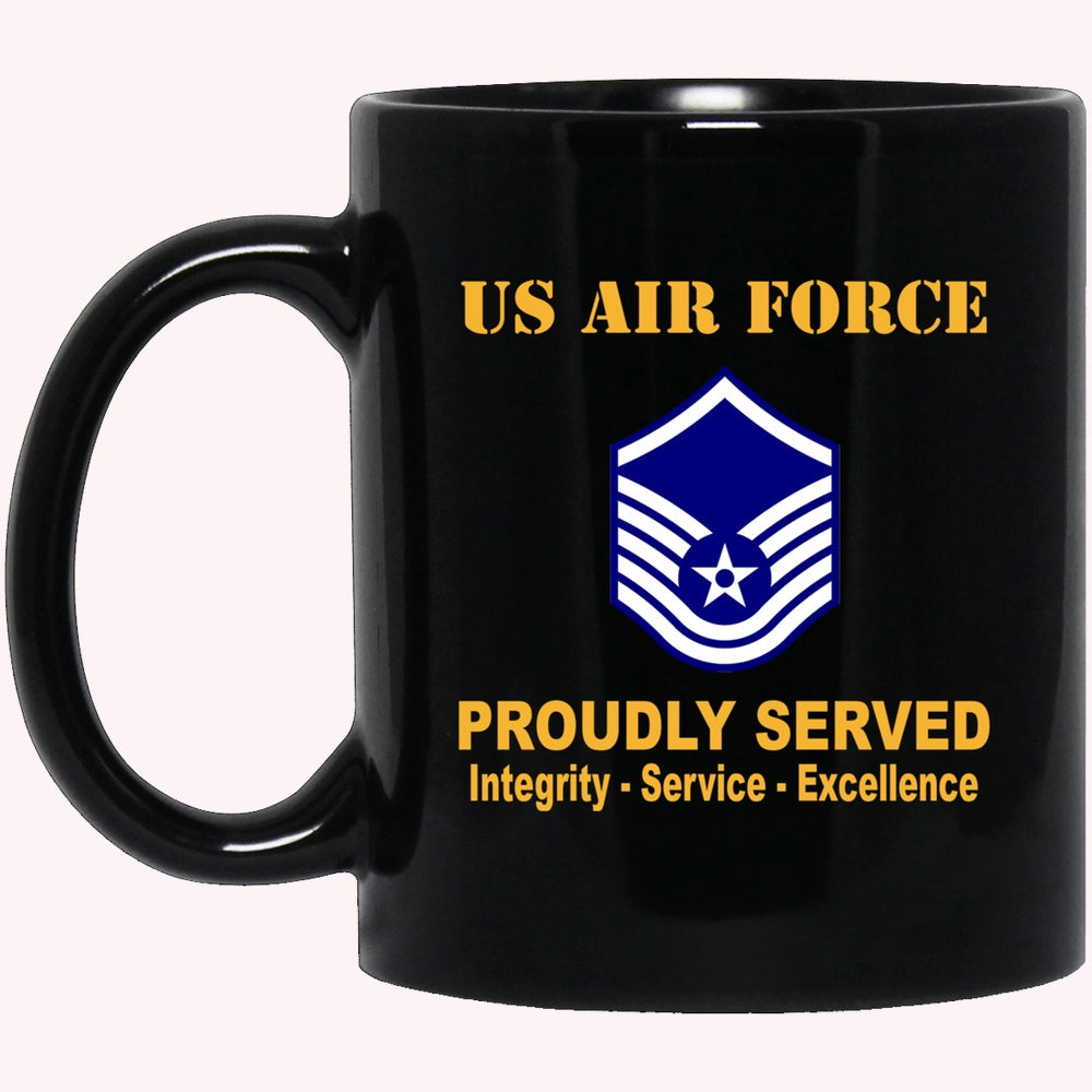 US Air Force E-7 Master Sergeant MSgt E7 Noncommissioned Officer Ranks AF Rank Proudly Served Black Mug