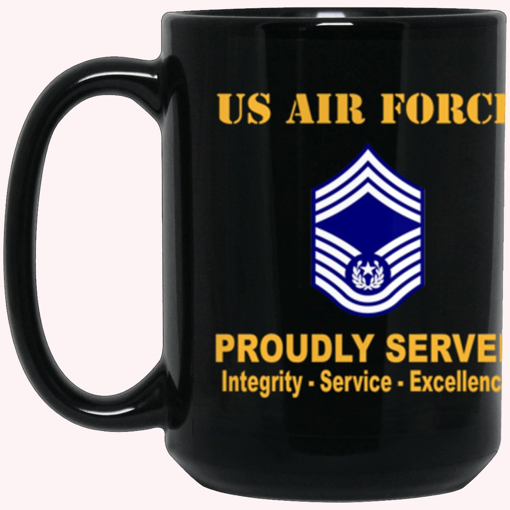 US Air Force E-9 Chief Master Sergeant Of The Air Force E9 CMSAF Noncommissioned Officer (Special) AF Ranks Proudly Served Core Values Black Mug