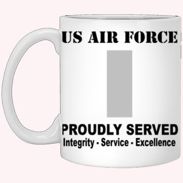 US Air Force O-2 First Lieutenant 1st L O2 Commissioned Officer Ranks Proudly Served Core Values White Mug