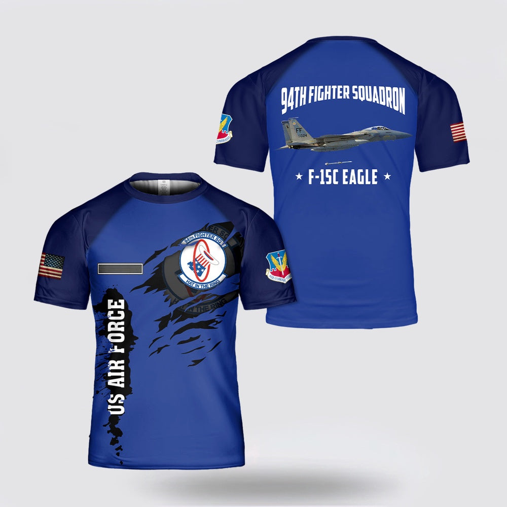 US Air Force T Shirt, Custom Name US Air Force F-15C Eagle Of 94th Fighter Squadron (FS) AOP 3D T Shirt