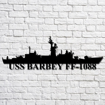 US Navy Metal Sign, Uss Barbey Ff1088 Navy Ship Metal Art, Custom Us Navy Ship Cut Metal Sign, Navy Veteran Metal Sign
