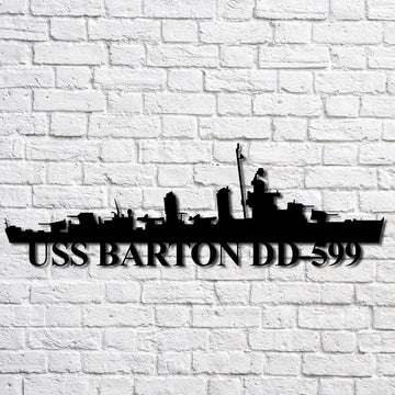 US Navy Metal Sign, Uss Barton Dd599 Navy Ship Metal Art, Custom Us Navy Ship Cut Metal Sign, Navy Veteran Metal Sign