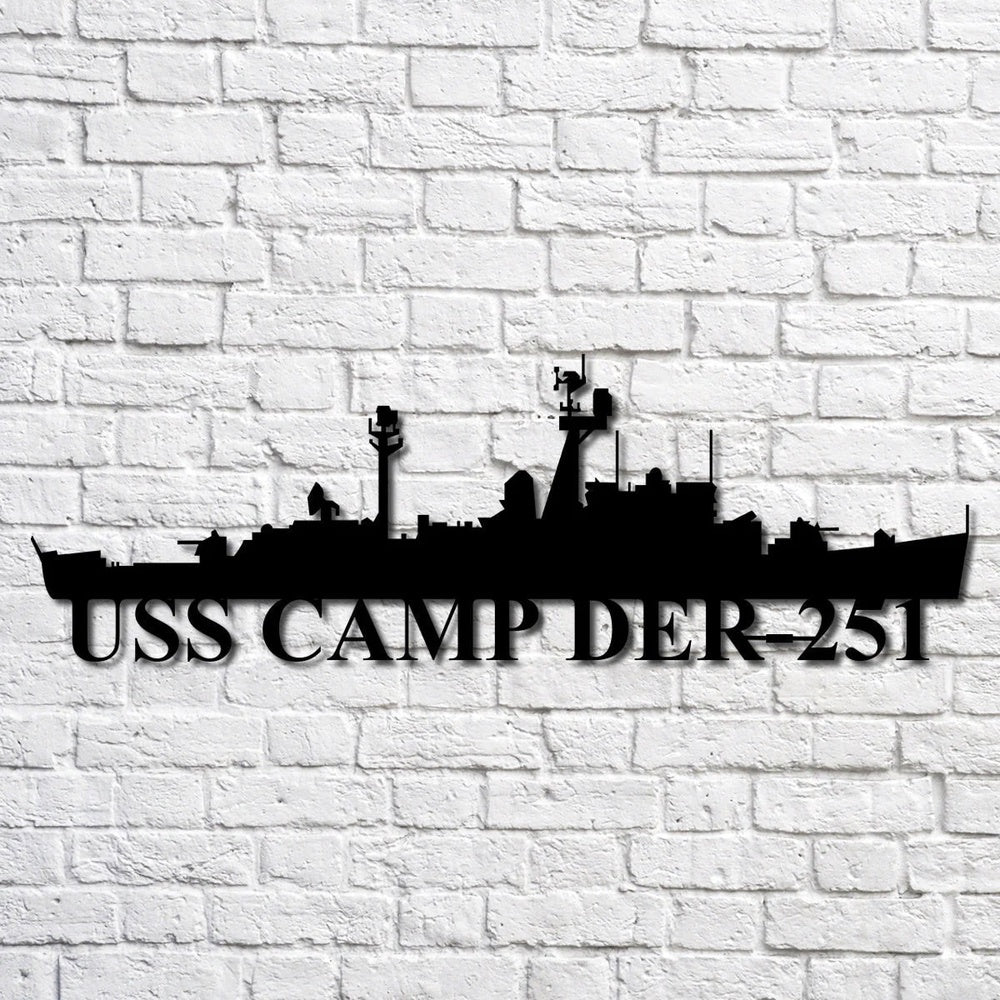 US Navy Metal Sign, Uss Camp Der251 Navy Ship Metal Art, Custom Us Navy Ship Cut Metal Sign, Navy Veteran Metal Sign