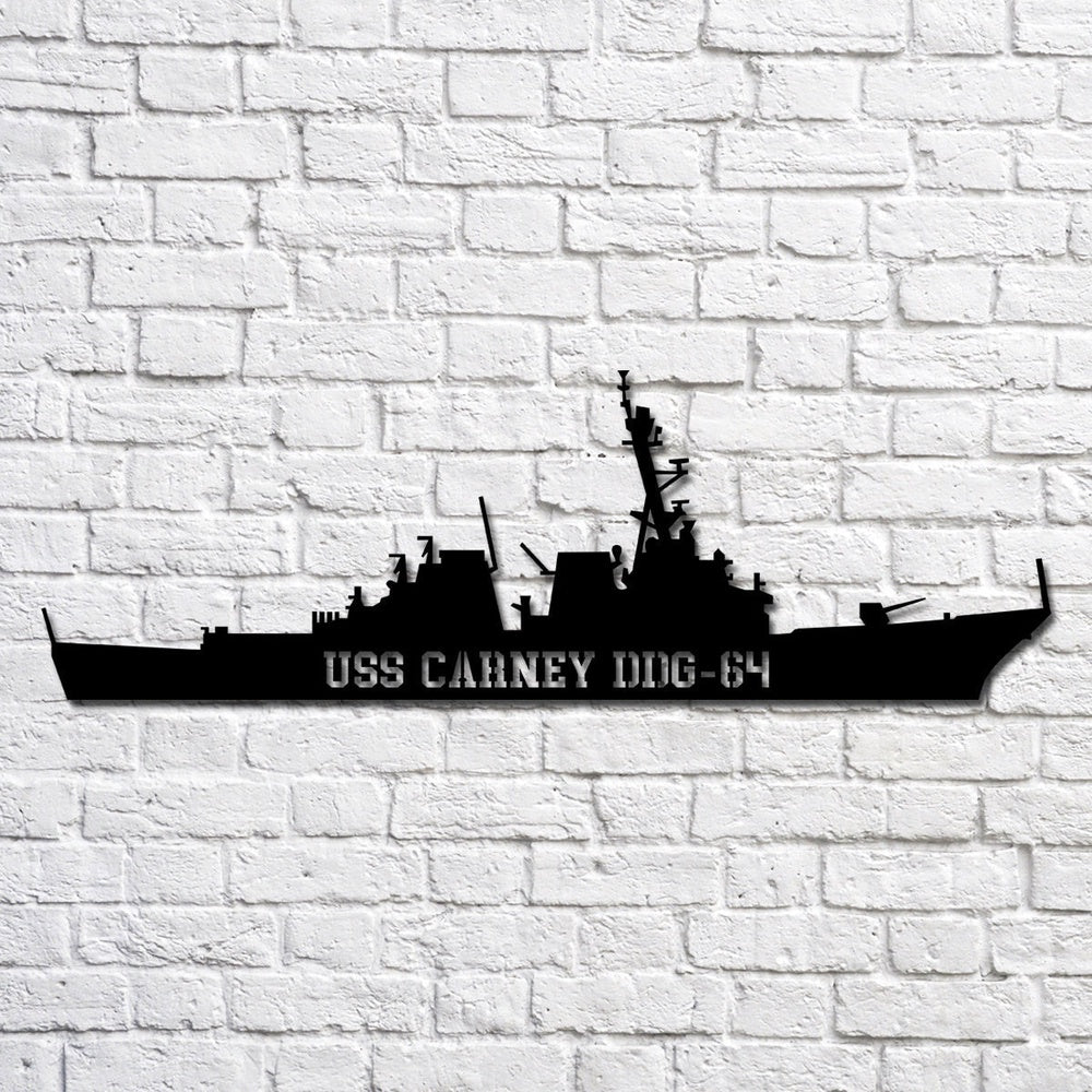 US Navy Metal Sign, Uss Carney Ddg64 Navy Ship Metal Art, Custom Us Navy Ship Cut Metal Sign, Navy Veteran Metal Sign