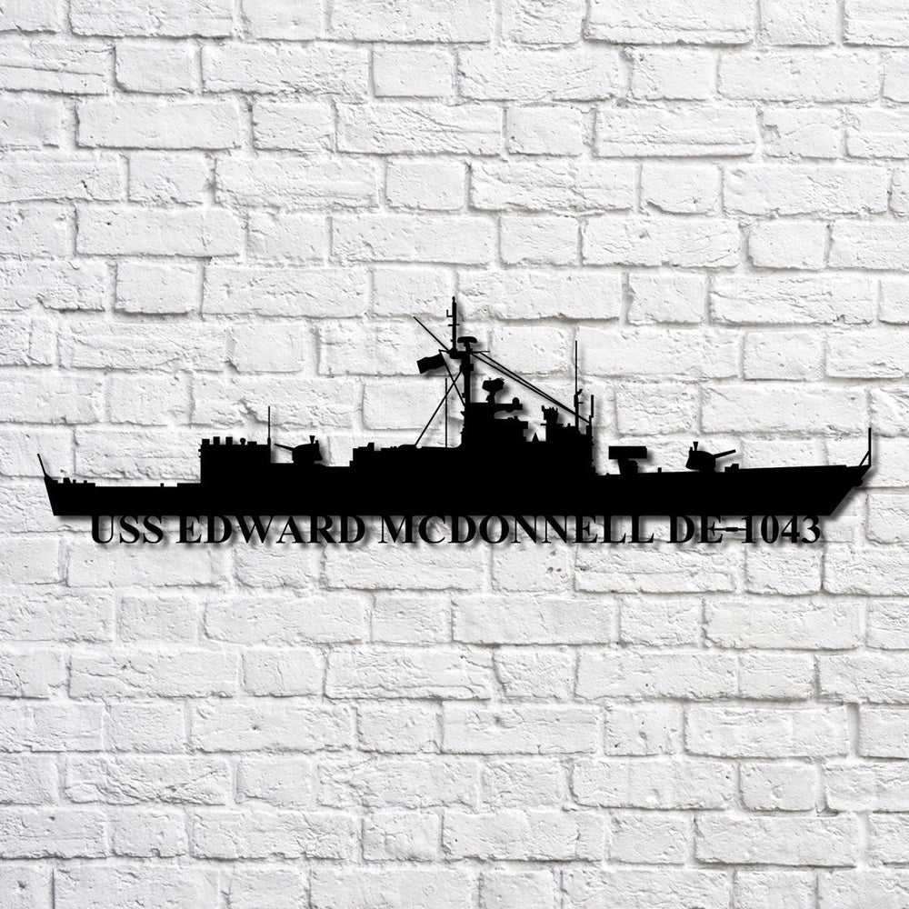 US Navy Metal Sign, Uss Edward Mcdonnell De1043 Navy Ship Metal Art, Custom Us Navy Ship Cut Metal Sign, Navy Veteran Metal Sign