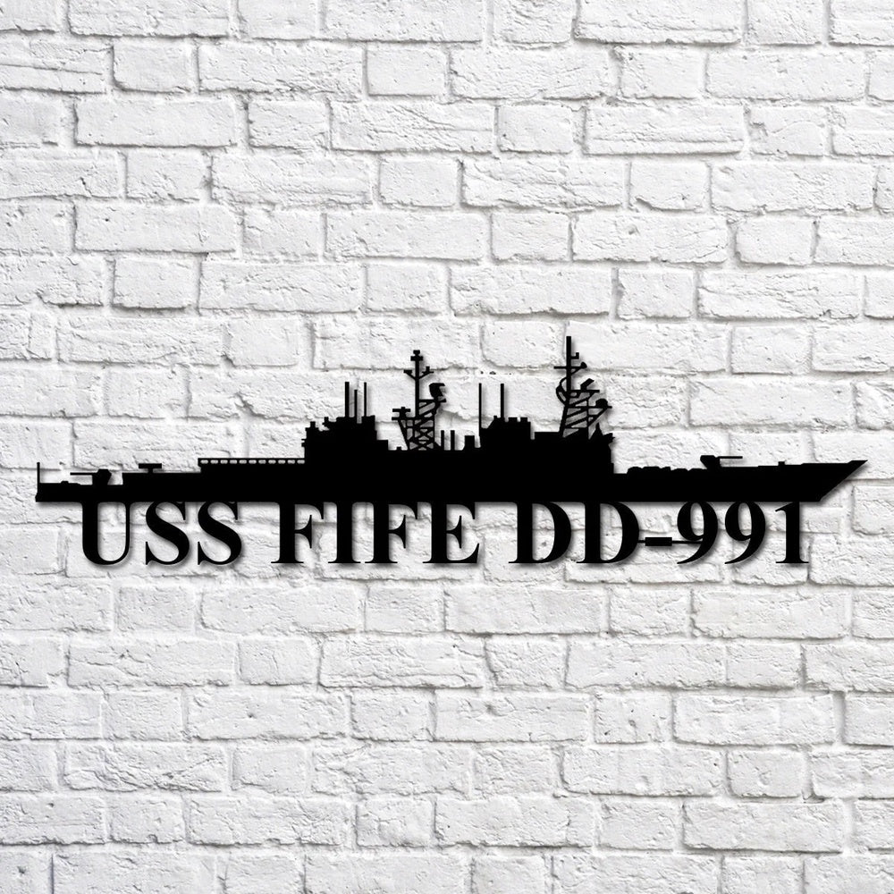 US Navy Metal Sign, Uss Fife Dd991 Navy Ship Metal Art, Custom Us Navy Ship Cut Metal Sign, Navy Veteran Metal Sign