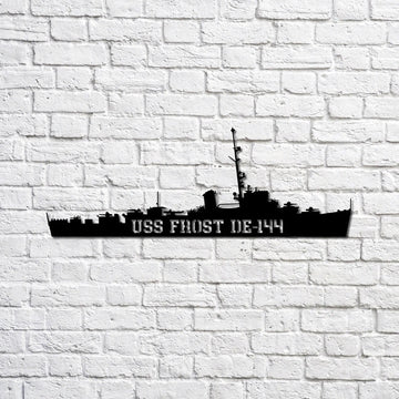 US Navy Metal Sign, Uss Frost De144 Navy Ship Metal Sign, Memory Wall Metal Sign, Navy Veteran Metal Sign