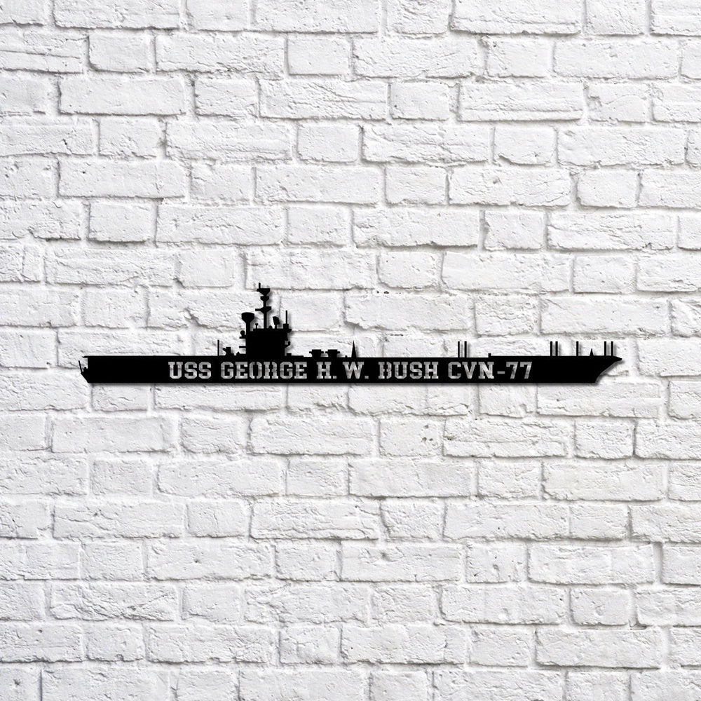 US Navy Metal Sign, Uss George H W Bush Cvn77 Navy Ship Metal Sign, Memory Wall Metal Sign, Navy Veteran Metal Sign