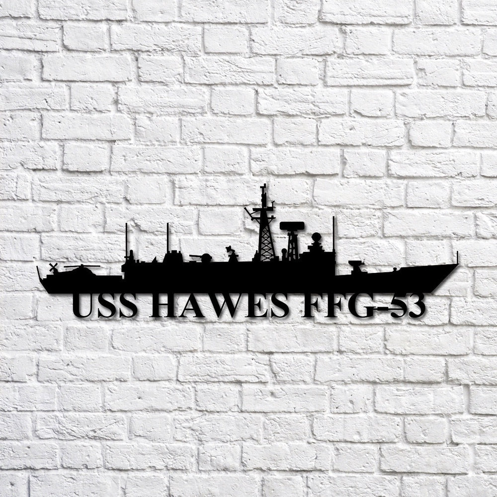 US Navy Metal Sign, Uss Hawes Ffg53 Navy Ship Metal Art, Custom Us Navy Ship Cut Metal Sign, Navy Veteran Metal Sign