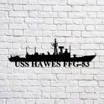 US Navy Metal Sign, Uss Hawes Ffg53 Navy Ship Metal Art, Custom Us Navy Ship Cut Metal Sign, Navy Veteran Metal Sign
