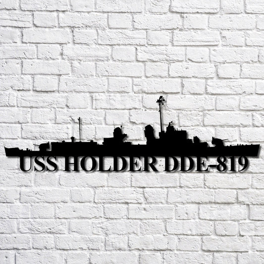 US Navy Metal Sign, Uss Holder Dde819 Navy Ship Metal Art, Custom Us Navy Ship Cut Metal Sign, Navy Veteran Metal Sign