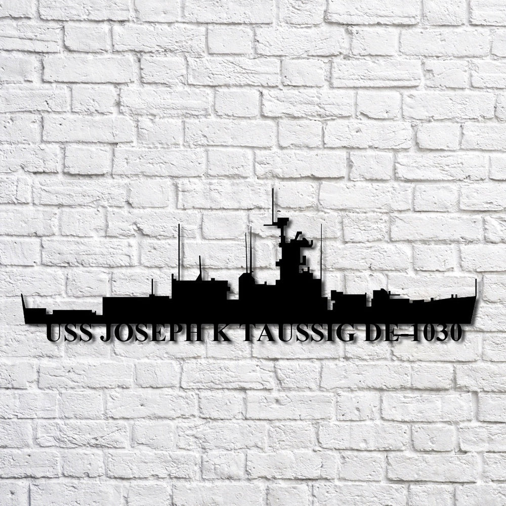 US Navy Metal Sign, Uss Joseph K Taussig De1030 Navy Ship Metal Art, Custom Us Navy Ship Cut Metal Sign, Navy Veteran Metal Sign
