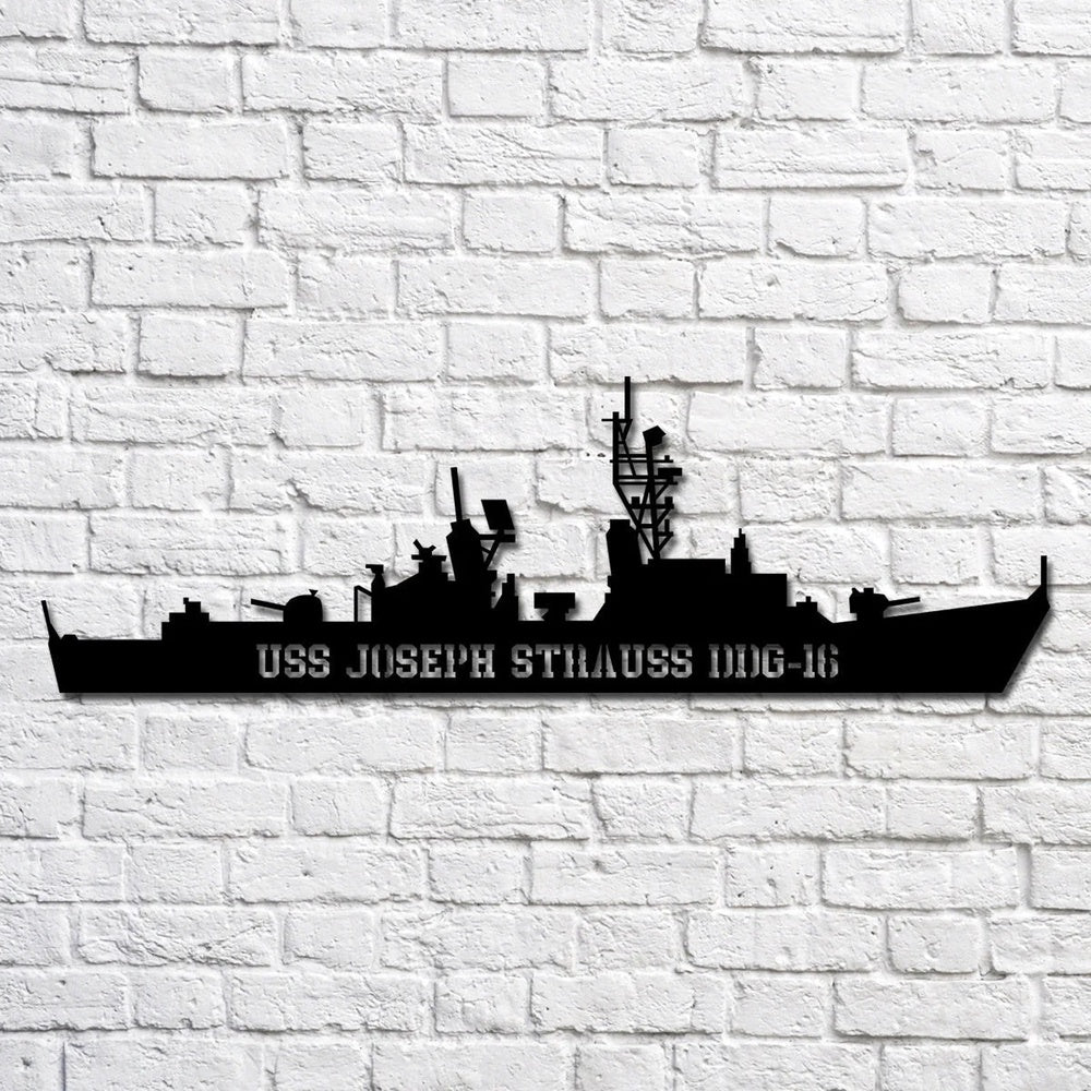 US Navy Metal Sign, Uss Joseph Strauss Ddg16 Navy Ship Metal Art, Custom Us Navy Ship Cut Metal Sign, Navy Veteran Metal Sign