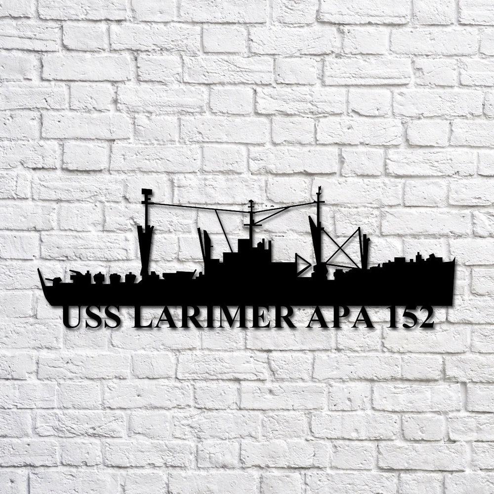 US Navy Metal Sign, Uss Larimer Apa 152 Navy Ship Metal Art, Custom Us Navy Ship Cut Metal Sign, Navy Veteran Metal Sign