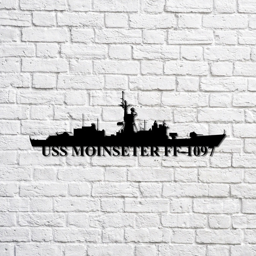 US Navy Metal Sign, Uss Moinseter Ff1097 Navy Ship Metal Sign, Memory Wall Metal Sign, Navy Veteran Metal Sign