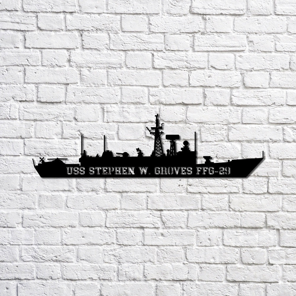 US Navy Metal Sign, Uss Stephen W Groves Ffg29 Navy Ship Metal Sign, Memory Wall Metal Sign, Navy Veteran Metal Sign