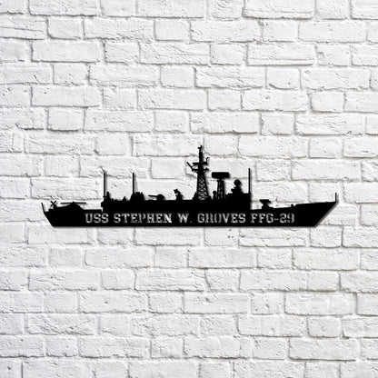 US Navy Metal Sign, Uss Stephen W Groves Ffg29 Navy Ship Metal Sign, Memory Wall Metal Sign, Navy Veteran Metal Sign
