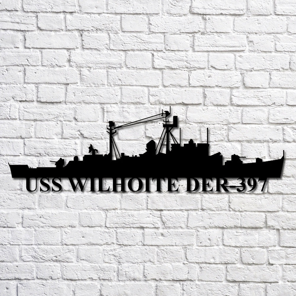 US Navy Metal Sign, Uss Wilhoite Der397 Navy Ship Metal Art, Custom Us Navy Ship Cut Metal Sign, Navy Veteran Metal Sign
