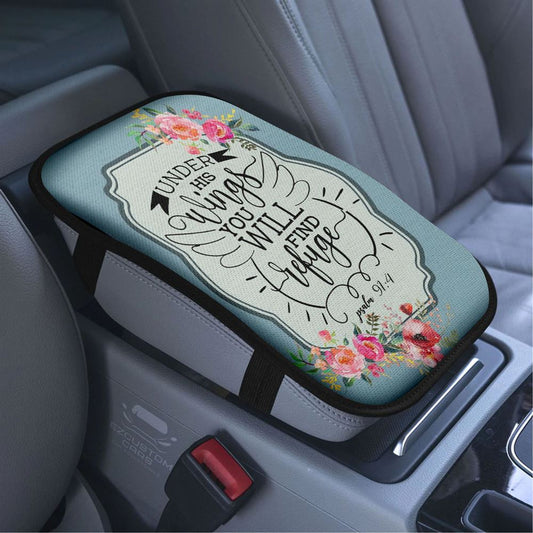 Under His Wings You Will Find Refuge Psalm 914 Bible Verse Car Armrest Seat Cover, Bible Verse Car Center Console Cover, Scripture Car Accessory