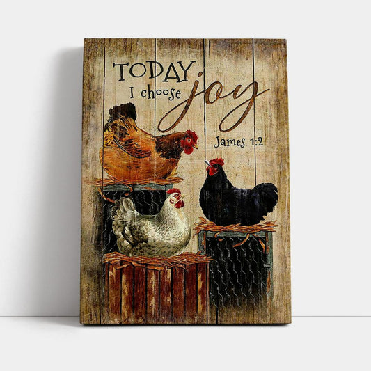 Unique Chicken Today I Choose Joy Canvas Art - Christian Art - Bible Verse Wall Art - Religious Home Decor