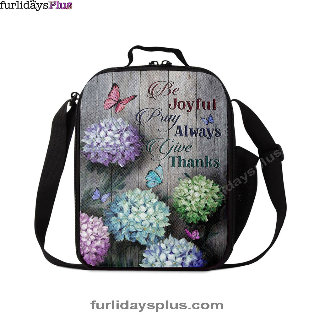 Unique Hydrangea Butterfly Be Joyful Pray Always Give Thanks Lunch Bag, Christian Art, Bible Verse Lunch Bag