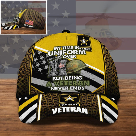 Us Army Baseball Cap, US Army US Military Cap My Time In Uniform Is Over, But Being A Veteran Never Ends Custom Cap