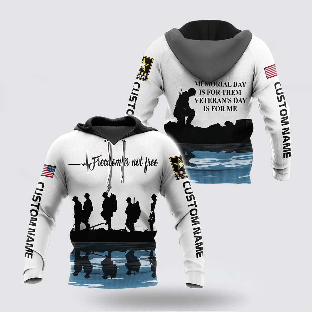 Us Army Hoodie, Freedom Is Not Free Us Army Veterans 3D Hoodie