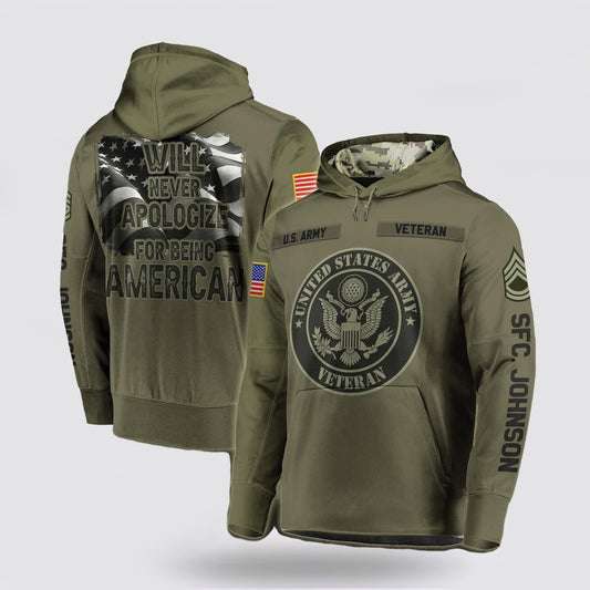 Us Army Hoodie, Us Army Military Veteran All Over Print Hoodie, I Will Never Apologize For Being American