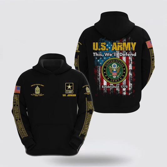 Us Army Hoodie, Us Army This We’ll Defend Hoodie Custom Name And Rank