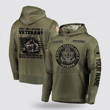 Us Army Hoodie, Why Did I Become A Veteran Us Army Hoodie, Army Camo Shirt