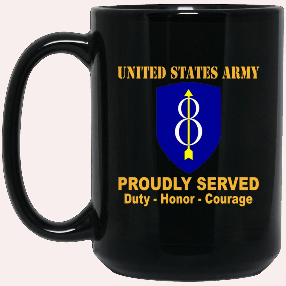 Us Army Mug, Veterans Mug, US Army 8th Infantry Division Black Mug, Us Army Coffee Mug, Military Coffee Mugs
