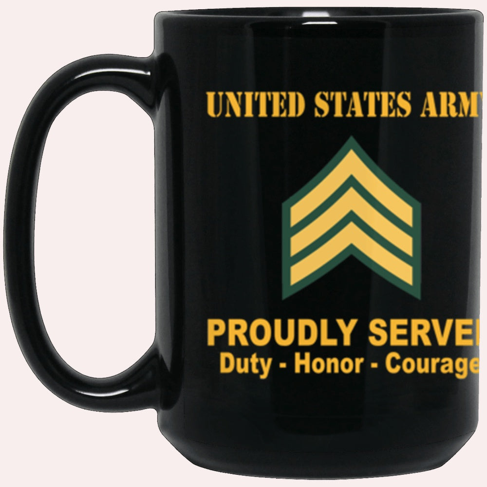 Us Army Mug, Veterans Mug, US Army E5 Sergeant E5 SGT Noncommissioned Officer Ranks Proudly Served Core Values Black Mug