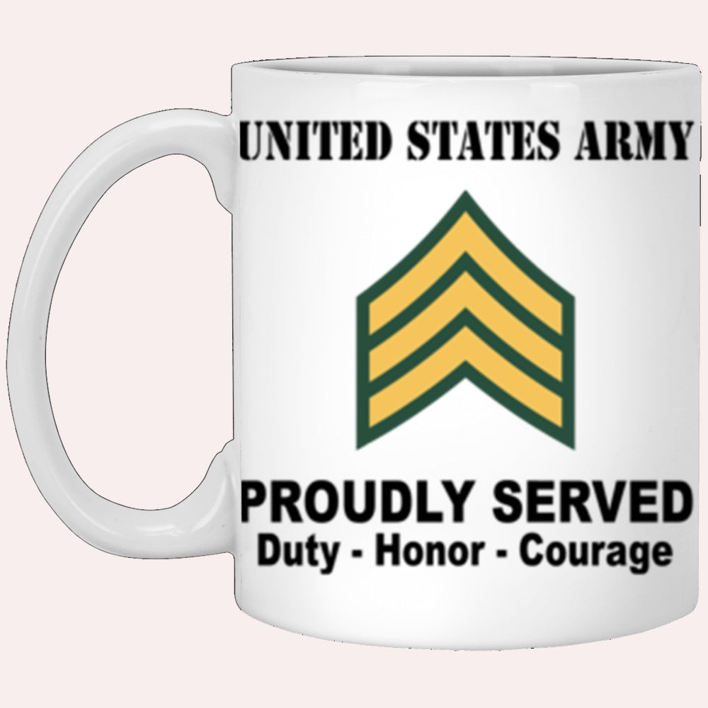 Us Army Mug, Veterans Mug, US Army E5 Sergeant E5 SGT Noncommissioned Officer Ranks Proudly Served Core Values White Mug