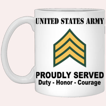 Us Army Mug, Veterans Mug, US Army E5 Sergeant E5 SGT Noncommissioned Officer Ranks Proudly Served Core Values White Mug