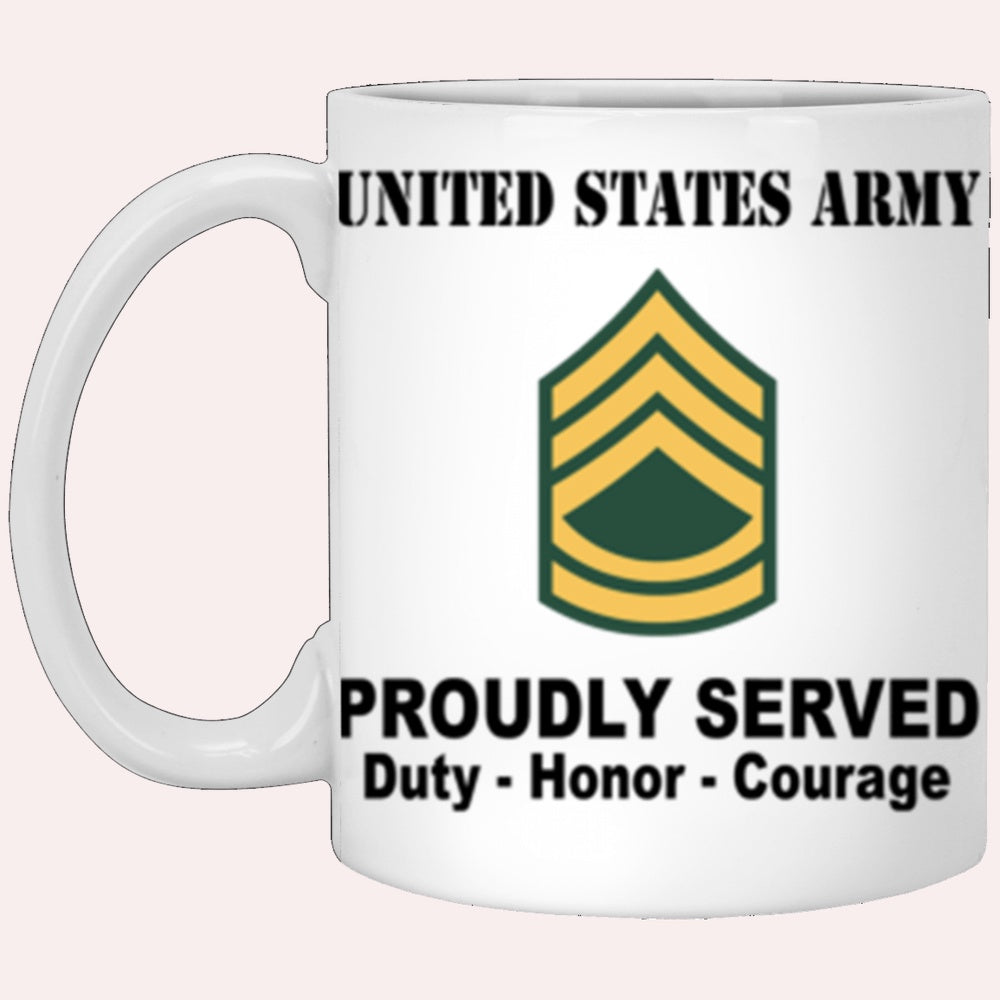 Us Army Mug, Veterans Mug, US Army E7 Sergeant First Class E7 SFC Noncommissioned Officer Ranks Proudly Served Core Values White Mug