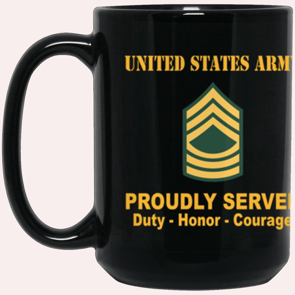 Us Army Mug, Veterans Mug, US Army E8 Master Sergeant E8 MSG Noncommissioned Officer Ranks Proudly Served Core Values Black Mug