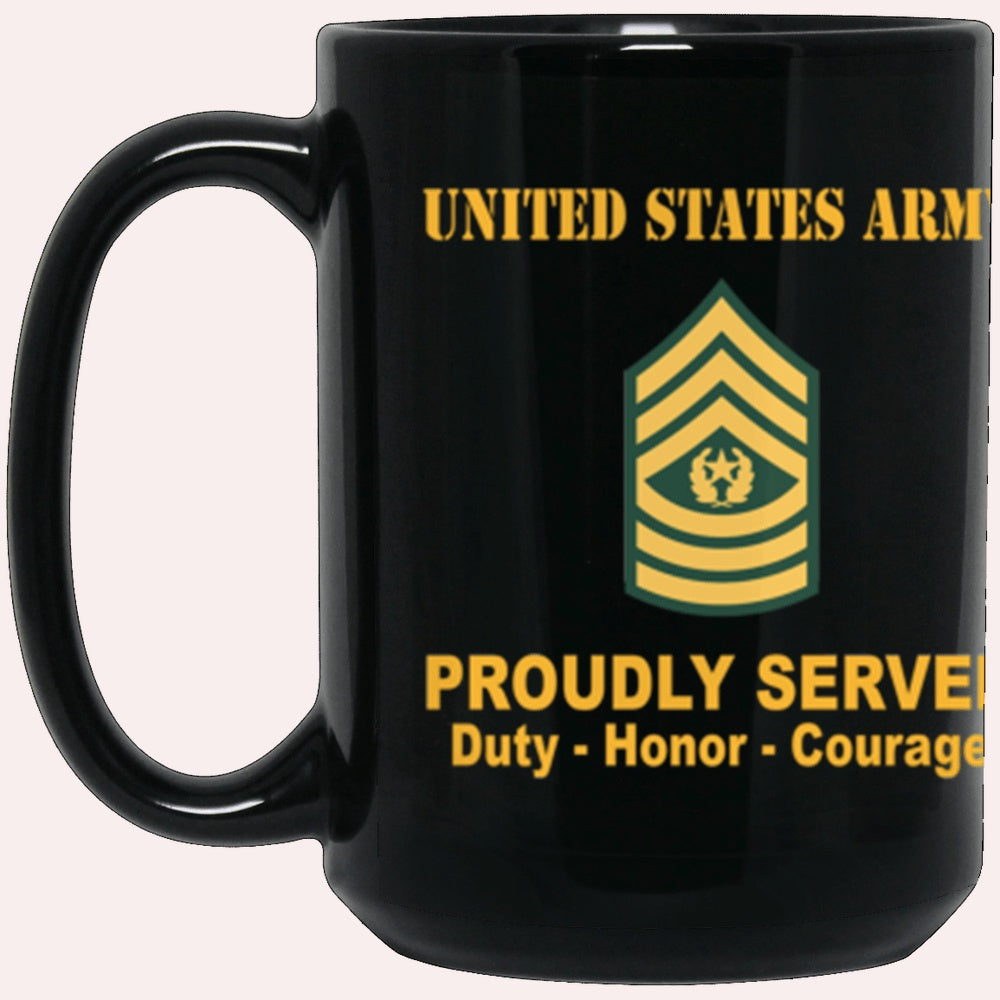 Us Army Mug, Veterans Mug, US Army E9 Command Sergeant Major E9 CSM Noncommissioned Officer Ranks Proudly Served Core Values Black Mug