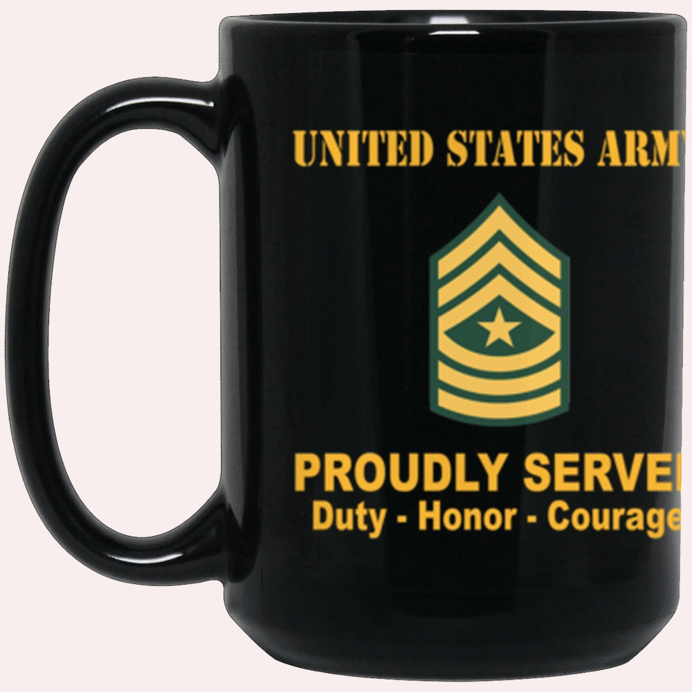 Us Army Mug, Veterans Mug, US Army E9 Sergeant Major E9 SGM Noncommissioned Officer Ranks Proudly Served Core Values Black Mug