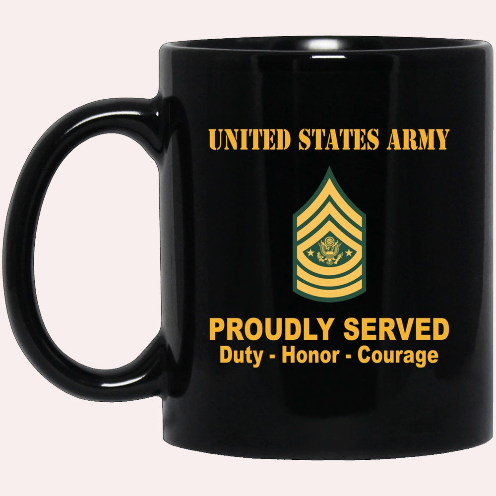 Us Army Mug, Veterans Mug, US Army E9 Sergeant Major of the Army E9 SMA Noncommissioned Officer Proudly Served Black Mug Black Mug