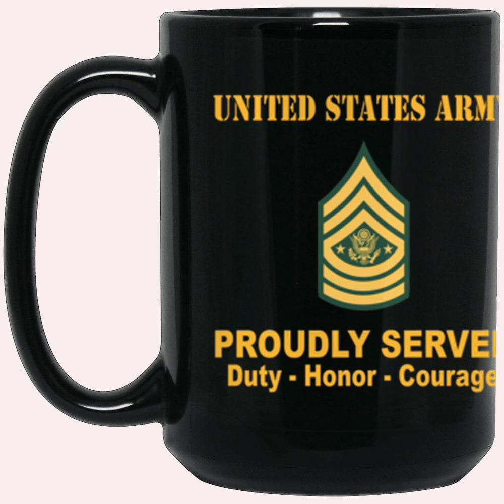 Us Army Mug, Veterans Mug, US Army E9 Sergeant Major of the Army E9 SMA Noncommissioned Officer Proudly Served Core Values Black Mug