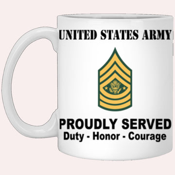 Us Army Mug, Veterans Mug, US Army E9 Sergeant Major of the Army E9 SMA Noncommissioned Officer Proudly Served Core Values White Mug