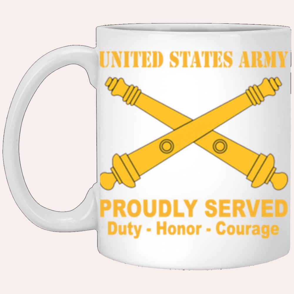 Us Army Mug, Veterans Mug, US Army Field Artillery Proudly Served Core Values White Mug, Us Army Coffee Mug, Military Coffee Mugs