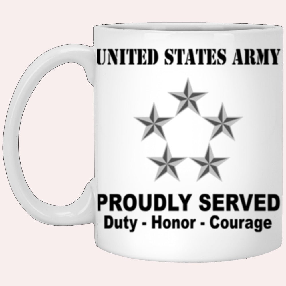 Us Army Mug, Veterans Mug, US Army O10 General of the Army O10 GA General Officer Ranks Proudly Served Core Values White Mug