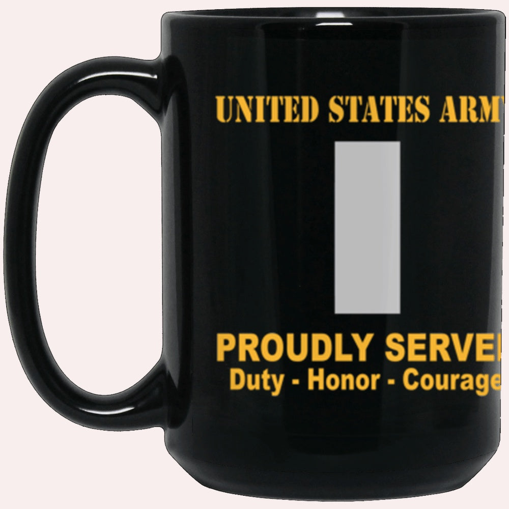 Us Army Mug, Veterans Mug, US Army O2 First Lieutenant O2 1LT Commissioned Officer Ranks Proudly Served Core Values Black Mug