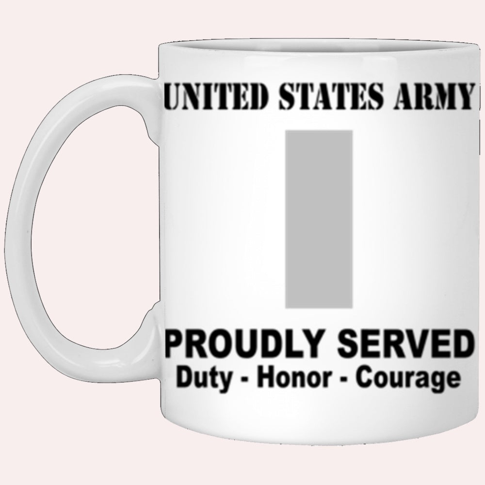 Us Army Mug, Veterans Mug, US Army O2 First Lieutenant O2 1LT Commissioned Officer Ranks Proudly Served Core Values White Mug