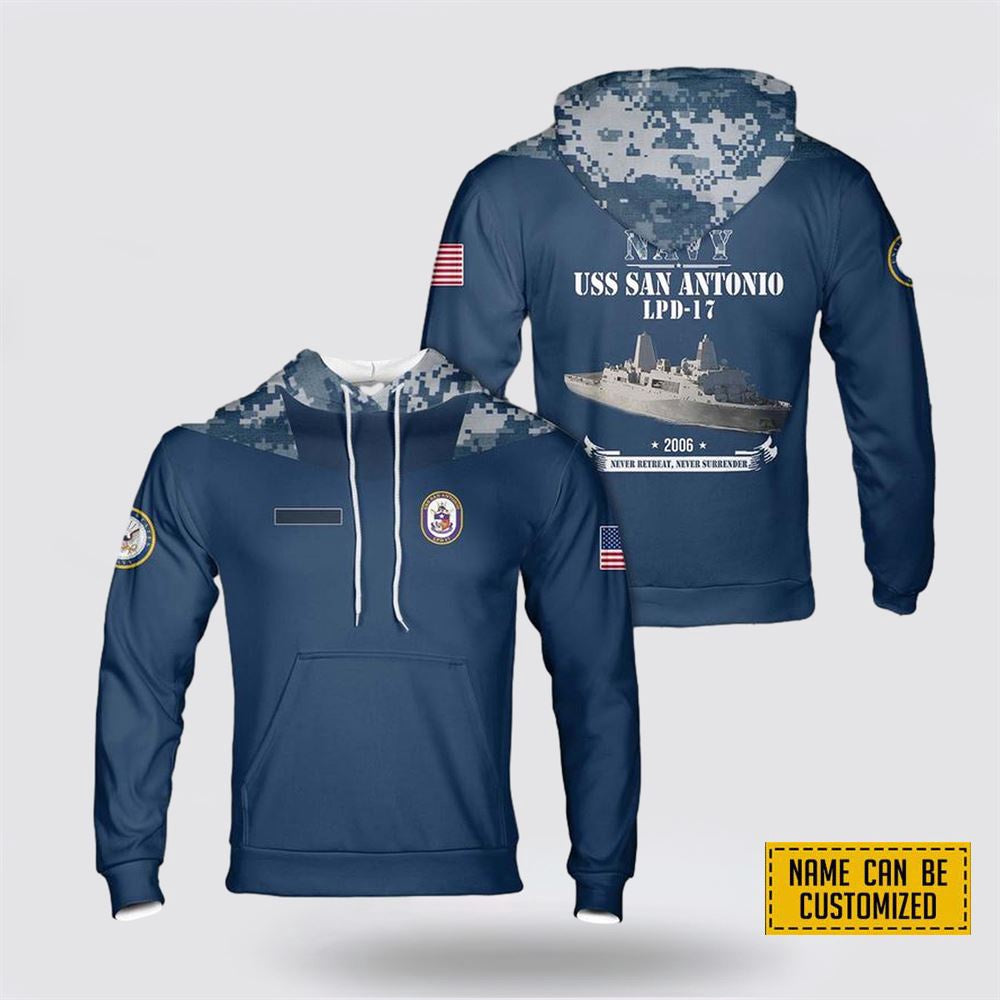 Us Navy Hoodie, Custom Name US Navy USS San Antonio (LPD-17) Hoodie 3D