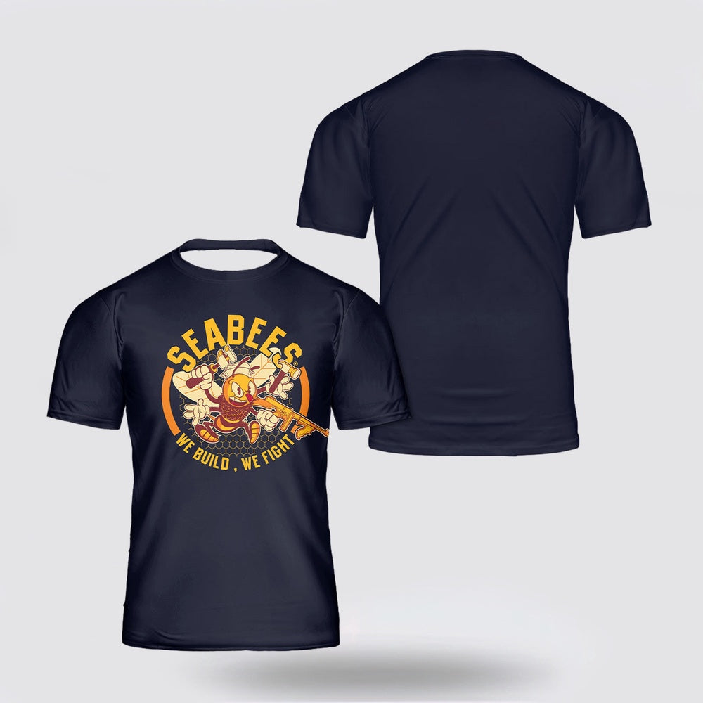 Us Navy T Shirt, Personalized US Navy Seabee We build, We fight 3D T Shirt, Navy Military Shirts