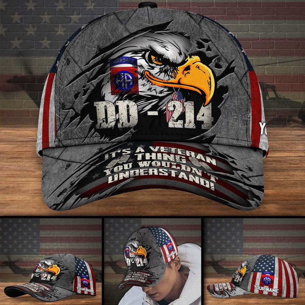 Veteran Cap, 82nd Airborne DD 214 It's A Veteran Thing, You Wouldn't Understand Veteran Militarty Hat Cap, Custom Cap